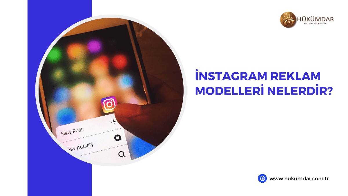 İnstagram Reklam Modelleri Nelerdir?